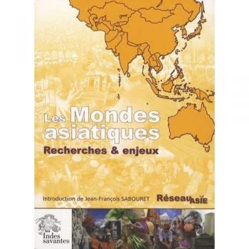 Réseau Asie Les Mondes Asiatiques: Recherche Et Enjeux