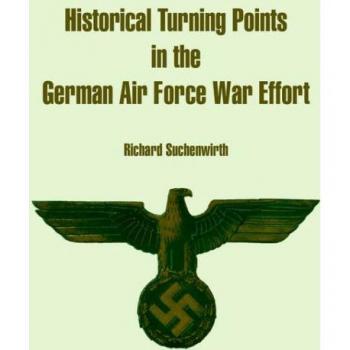 Historical Turning Points In The German Air Force War Effort