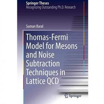 Thomas-Fermi Model for Mesons and Noise Subtraction Techniques in Lattice QCD