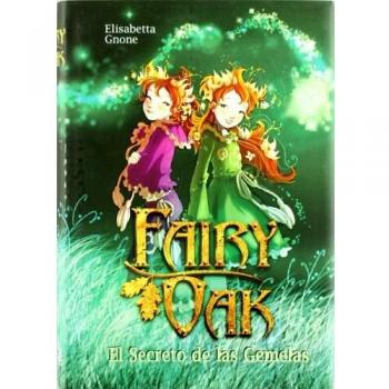 Fairy oak: el secreto de las gemelas