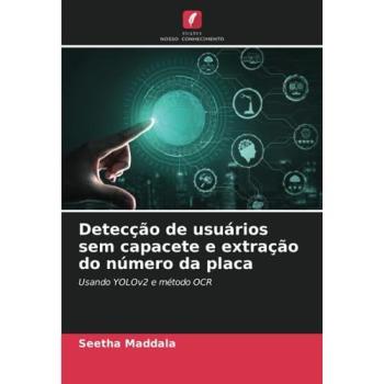 Maddala, Seetha: Detecção de usuários sem capacete e extração do número da placa