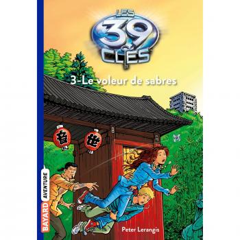 Les 39 clés, Tome 3 : Le voleur de sabres