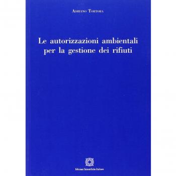 Le autorizzazioni ambientali per la gestione dei rifiuti