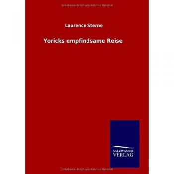 Sterne, Laurence: Yoricks empfindsame Reise