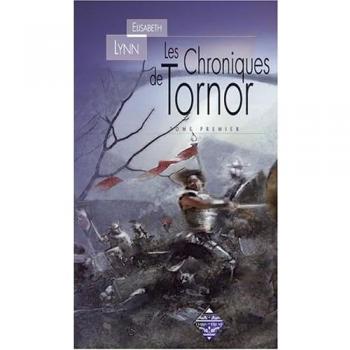 Les Chroniques de Tornor, Tome 1 : La Tour de guet ; Les Danseurs d'Arun
