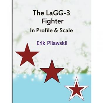 The LaGG-3 Fighter In Profile & Scale