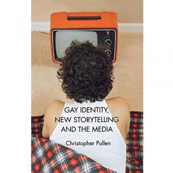 Gay Identity, New Storytelling and The Media