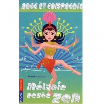 Ange et Compagnie, Tome 11 : Mélanie reste zen