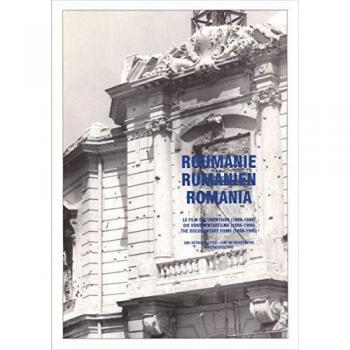 Moritz de Hadeln (Red.) Roumanie /rumänien / Romania. Le Film Documentaire (1898-1990) / Die Dokumentarfilme (1898