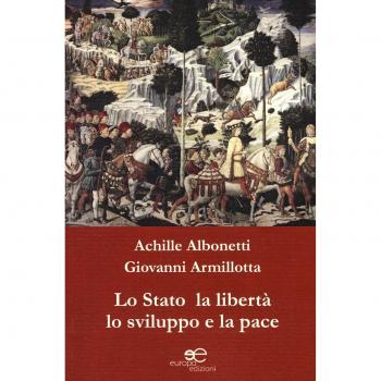 Lo Stato la libertà lo sviluppo e la pace