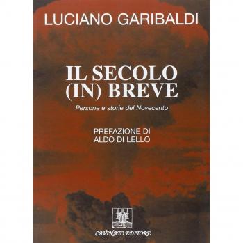Il secolo in breve. Persone e storie del Novecento