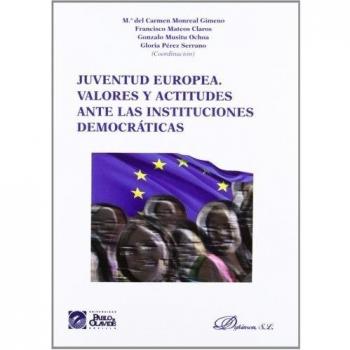 Juventud europea valores y actitudes ante las instituciones democraticas