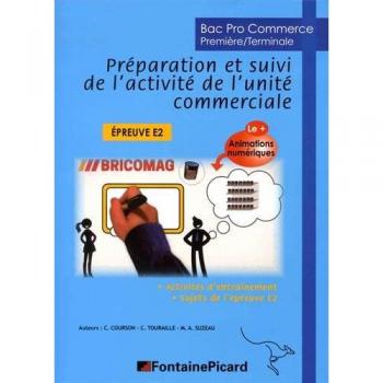 Préparation Et Suivi De L'activité De L'unité Commerciale 1re Tle Bac Pro Commerce Epreuve E2