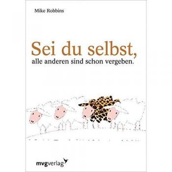Sei du selbst, alle anderen sind schon vergeben