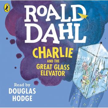 Charlie and the Great Glass Elevator (Dahl Audio) by Dahl, Roald, NEW Book, FREE