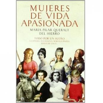 Mujeres de vida apasionada y muerte trágica (Tapa blanda).