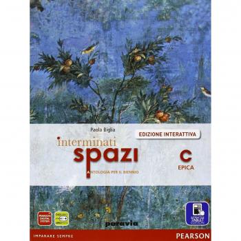 Interminati spazi. Per le Scuole superiori. Con e-book. Con espansione online. Epica