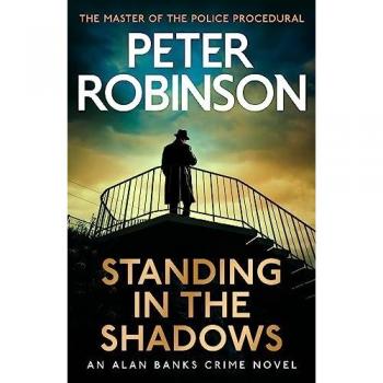 Standing in the Shadows by Peter Robinson