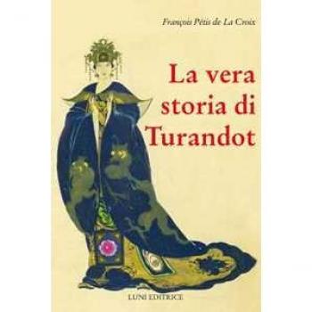 La vera storia di Turandot e del principe Calà