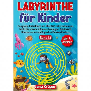 Krüger, Lena: Labyrinthe für Kinder ab 5 Jahren