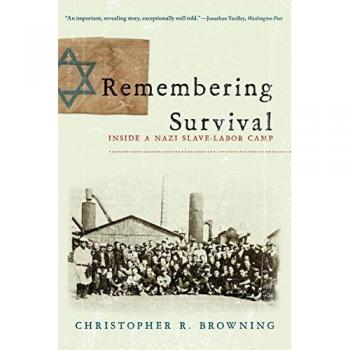 Remembering Survival: Inside a Nazi Slave-Labor Camp