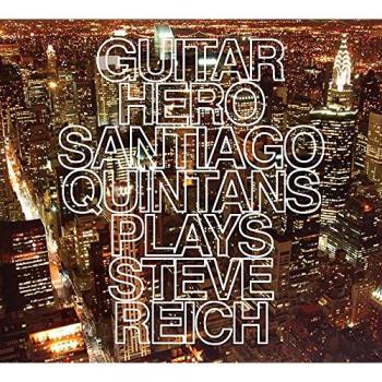 Guitar Hero Santiago Quintans interprète Steve Reich