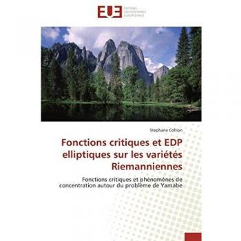 Fonctions critiques et EDP elliptiques sur les variétés Riemanniennes