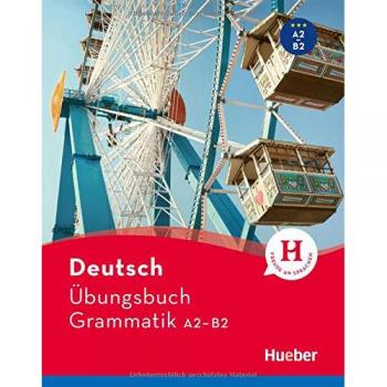 Deutsch Uebungsbuch Grammatik A2-B2