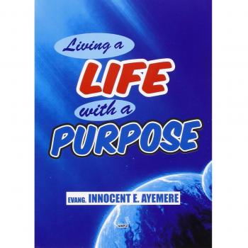 Living a life with a purpose. Ediz. italiana e inglese
