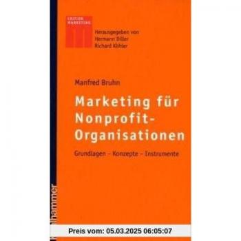 Manfred Bruhn Marketing Für Nonprofit-Organisationen. Grundlagen