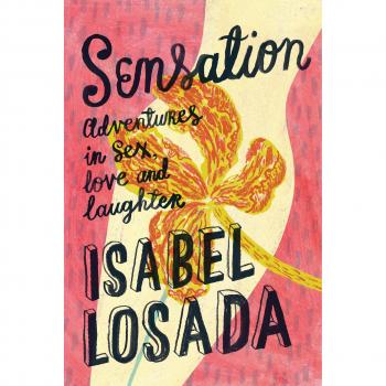 Sensation: Adventures in Sex, Love & Laughter