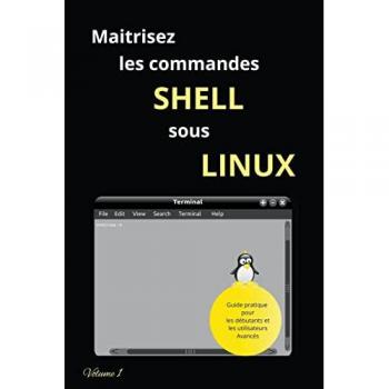 Galen, Urko: Maitrisez Les Commandes Shell Sous Linux