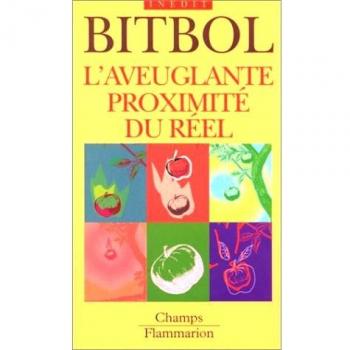 L'Aveuglante proximité du réel