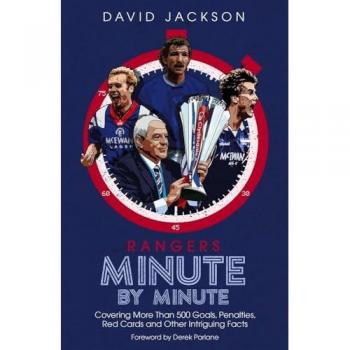 Rangers FC Minute by Minute Book