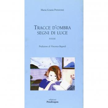 Tracce d'ombra, segni di luce