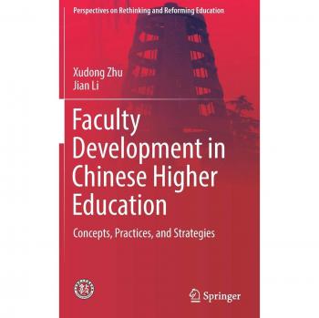 Faculty Development in Chinese Higher Education: Concepts, Practices, and Strategies
