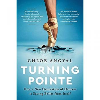 Turning Pointe by Chloe Angyal