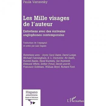 Les Milles visages de l'auteur: Entretiens avec des écrivains anglophones contemporains von Paula Varsavsky