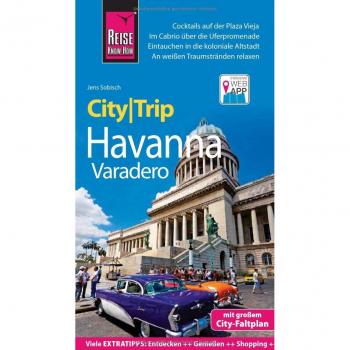 Jens Sobisch Reise Know-How Citytrip Havanna Und Varadero: Reiseführer Mit Stadtplan Und Kostenloser Web-App