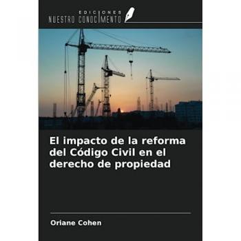 Cohen, Oriane: El impacto de la reforma del Código Civil en el derecho de propiedad