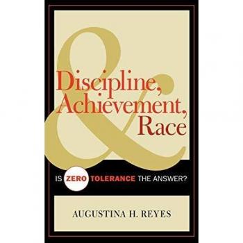 Reyes, Augustina H.: Discipline, Achievement, and Race