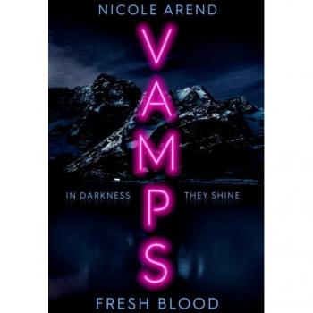 Nicole Arend Vamps: Fresh Blood