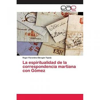 La espiritualidad de la correspondencia martiana con Gómez
