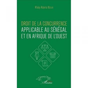 Droit de la concurrence applicable au Sénégal et en Afrique de l'ouest