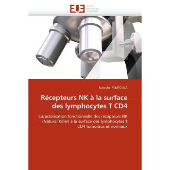 Récepteurs NK à la surface des lymphocytes T CD4: Caractérisation fonctionnelle des récepteurs NK