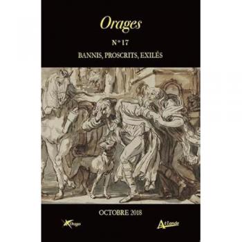Orages n.17 : bannis, proscrits, exilés (édition 2018)