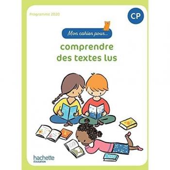 Mon cahier pour... comprendre des textes lus CP