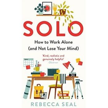Solo: How to Work Alone