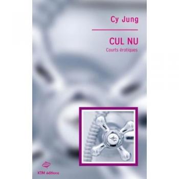 Cul nu : Courts érotiques