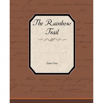 The Rainbow Trail
